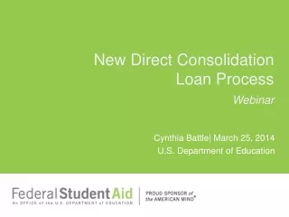 New Direct Consolidation  Loan Process Webinar