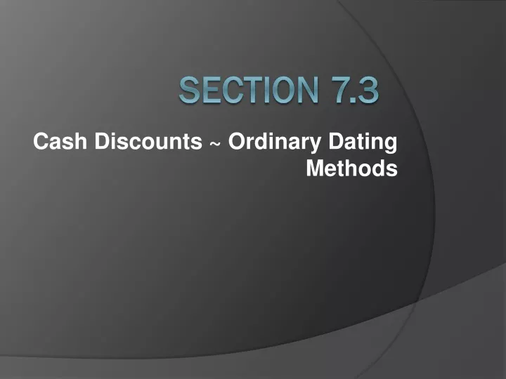 cash discounts ordinary dating methods