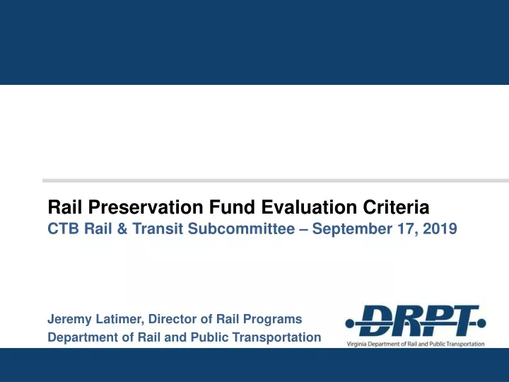 rail preservation fund evaluation criteria