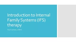 Introduction to Internal Family Systems (IFS) therapy