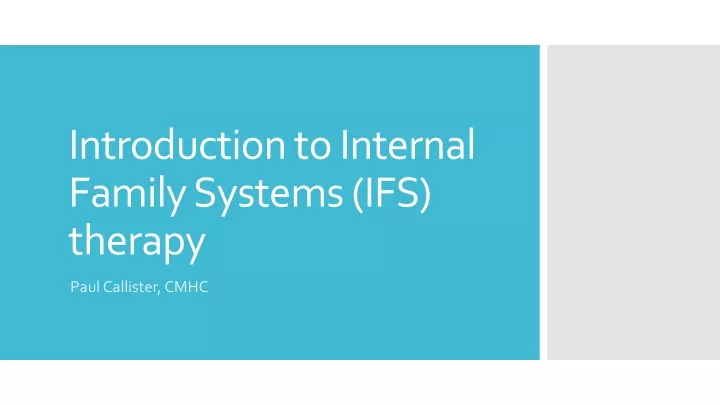 introduction to internal family systems ifs therapy