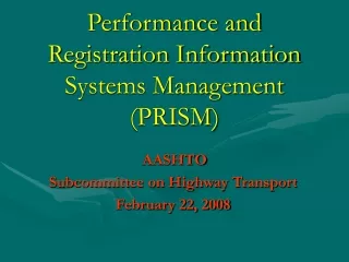 Performance and Registration Information Systems Management (PRISM)