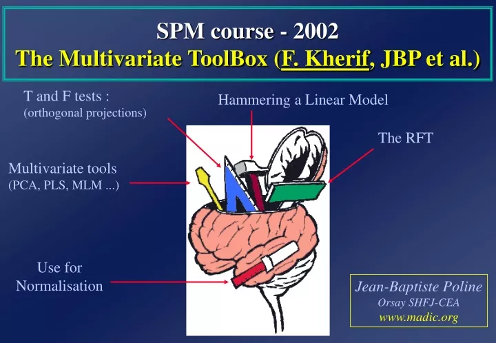 spm course 2002 the multivariate toolbox f kherif jbp et al