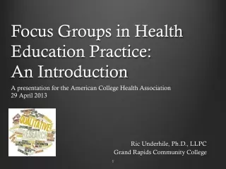 Focus Groups in Health Education Practice: An Introduction