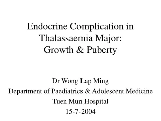 Endocrine Complication in  Thalassaemia Major: Growth &amp; Puberty