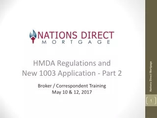 HMDA Regulations and  New 1003 Application - Part 2 Broker / Correspondent  Training
