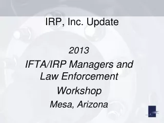 IRP, Inc. Update