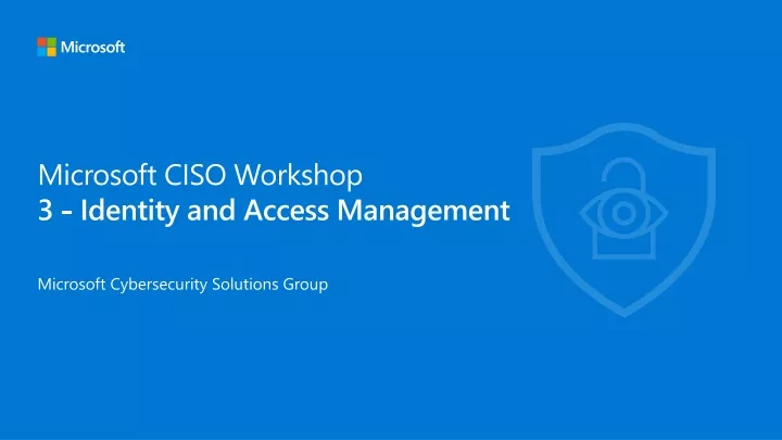 microsoft ciso workshop 3 identity and access management