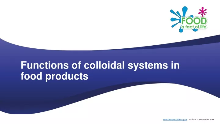 functions of colloidal s ystems in food p roducts