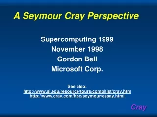 A Seymour Cray Perspective