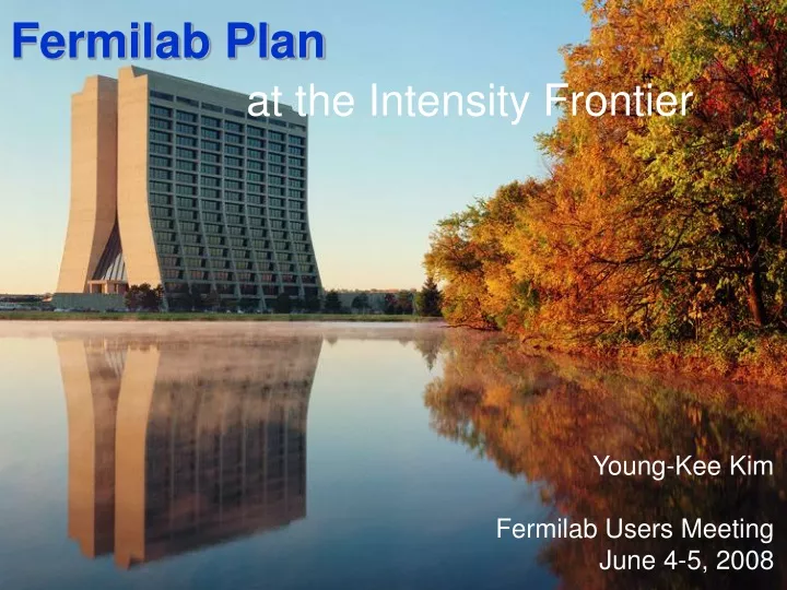 fermilab plan at the intensity frontier