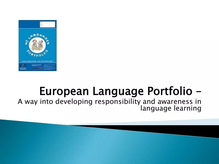 european language portfolio a way into developing responsibility and awareness in language learning