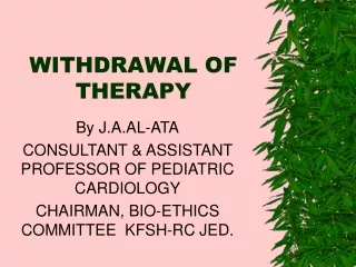 WITHDRAWAL OF THERAPY