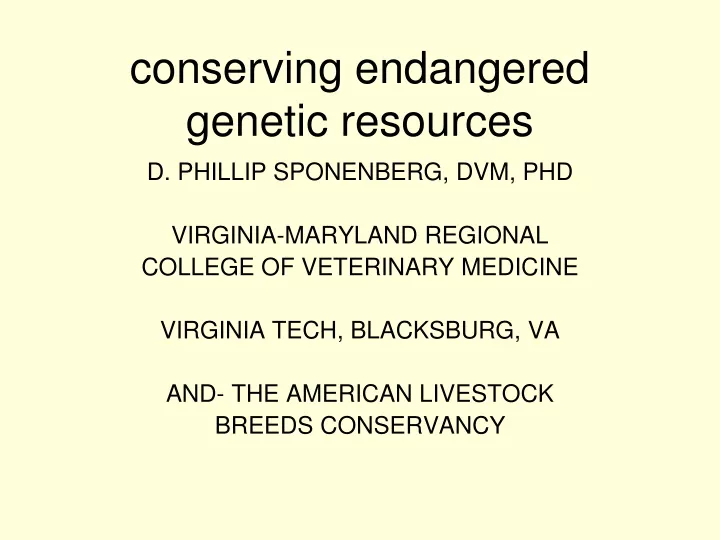 conserving endangered genetic resources