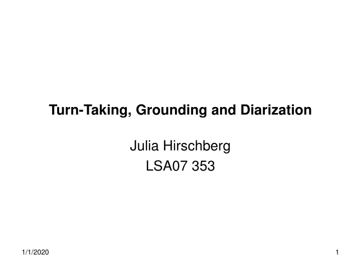 turn taking grounding and diarization