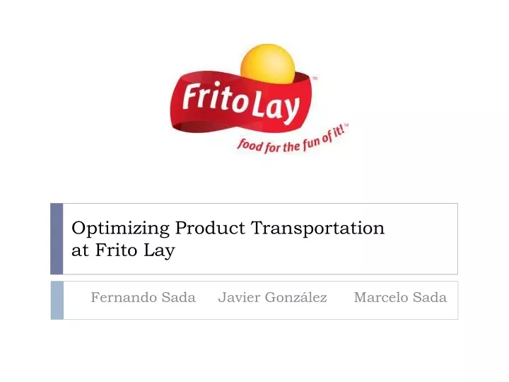 optimizing product transportation at frito lay