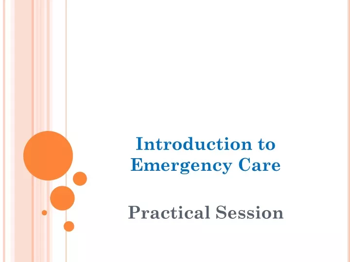 introduction to emergency care practical session