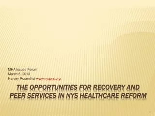 The Opportunities for Recovery and Peer Services in NYS Healthcare Reform