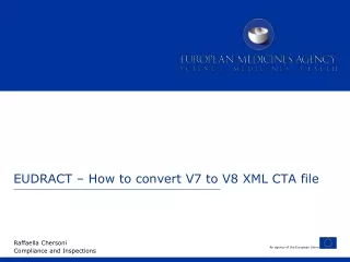 EUDRACT – How to convert V7 to V8 XML CTA file