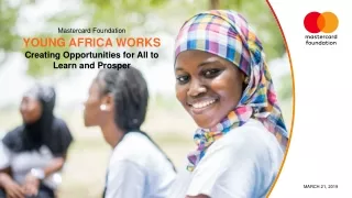 YOUNG AFRICA WORKS  Creating  Opportunities for All to Learn and Prosper