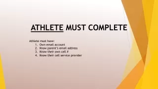 ATHLETE  MUST COMPLETE