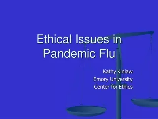 Ethical Issues in Pandemic Flu