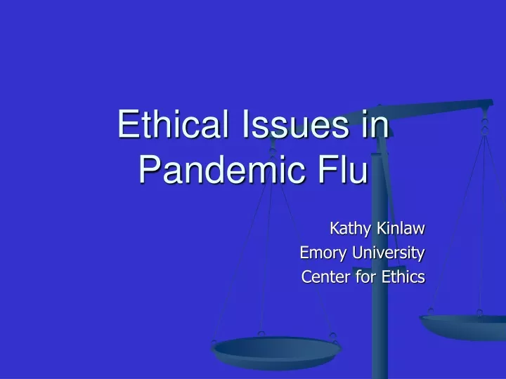 ethical issues in pandemic flu