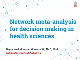 Network meta-analysis for decision making in health sciences