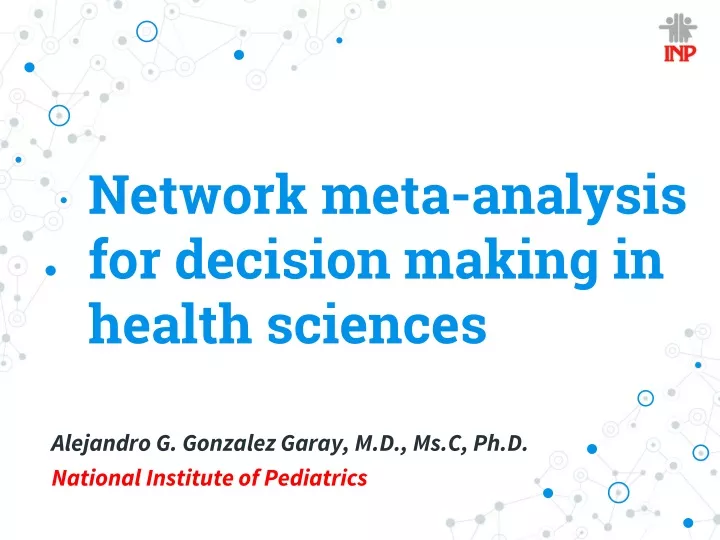 network meta analysis for decision making in health sciences