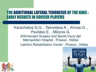THE  ADDITIONAL LATERAL TENODESIS  OF THE KNEE : EARLY RESULTS IN SOCCER PLAYERS