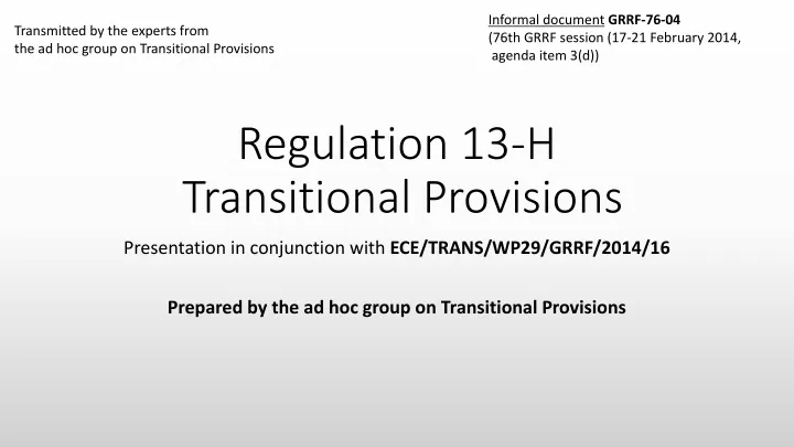 regulation 13 h transitional provisions