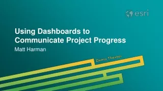 Using Dashboards to Communicate Project Progress