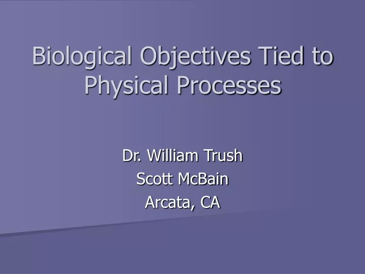 biological objectives tied to physical processes