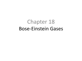 Chapter 18 Bose-Einstein Gases