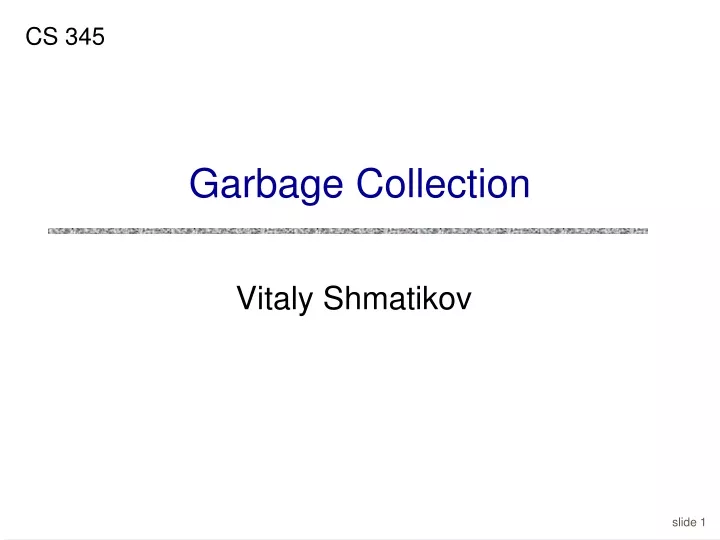 garbage collection