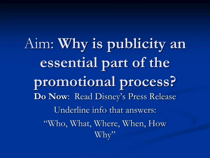 aim why is publicity an essential part of the promotional process