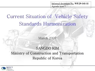 Current Situation of  Vehicle Safety Standards Harmonization