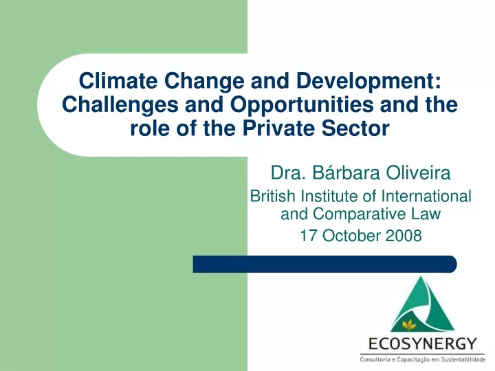 climate change and development challenges and opportunities and the role of the private sector