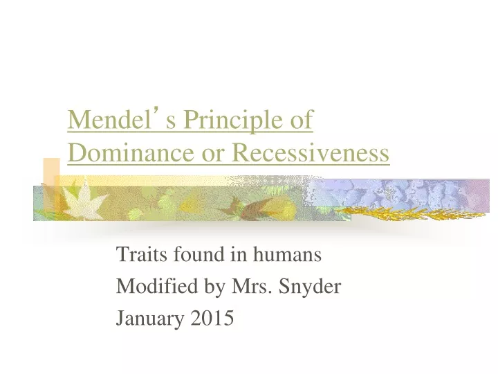 mendel s principle of dominance or recessiveness