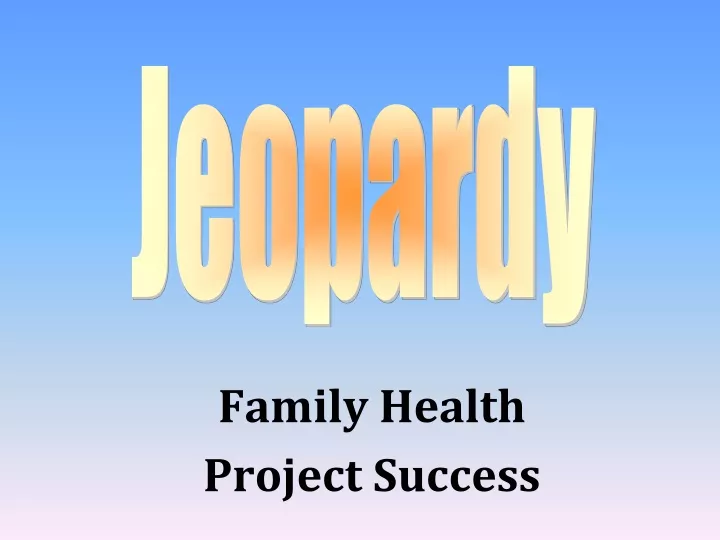 family health project success