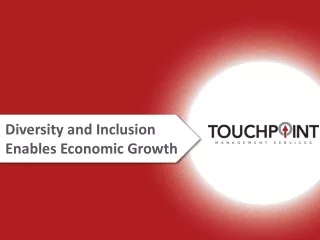 Diversity and Inclusion Enables Economic Growth