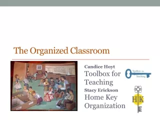 The Organized Classroom