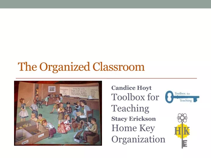 the organized classroom