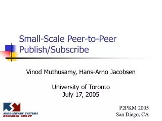 Small-Scale Peer-to-Peer Publish/Subscribe