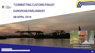 “ Combatting customs fraud ”  European  Parliament 08 APRIL 2019