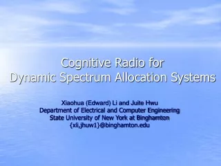 Cognitive Radio for  Dynamic Spectrum Allocation Systems