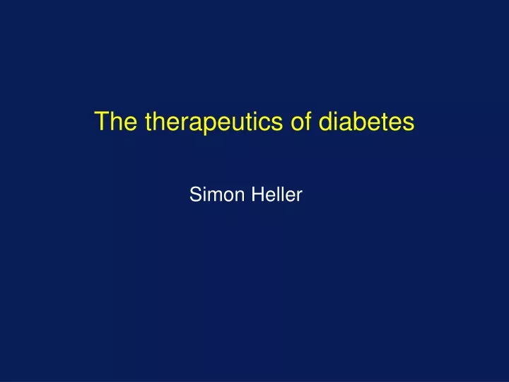 the therapeutics of diabetes