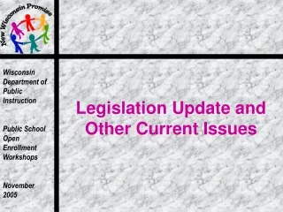 Legislation Update and Other Current Issues