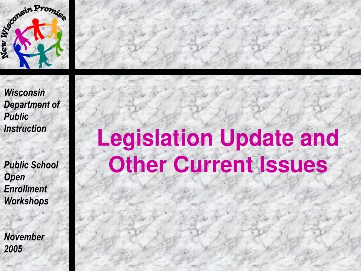 legislation update and other current issues