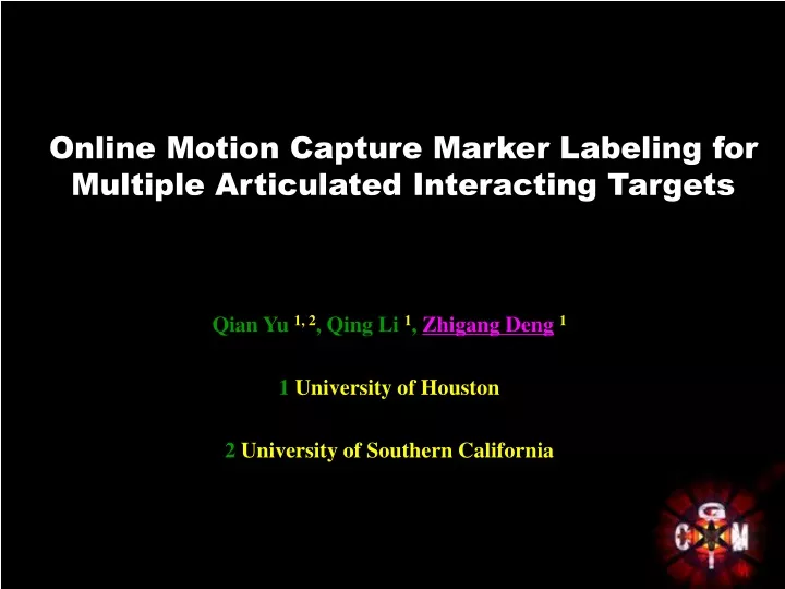 qian yu 1 2 qing li 1 zhigang deng 1 1 university of houston 2 university of southern california